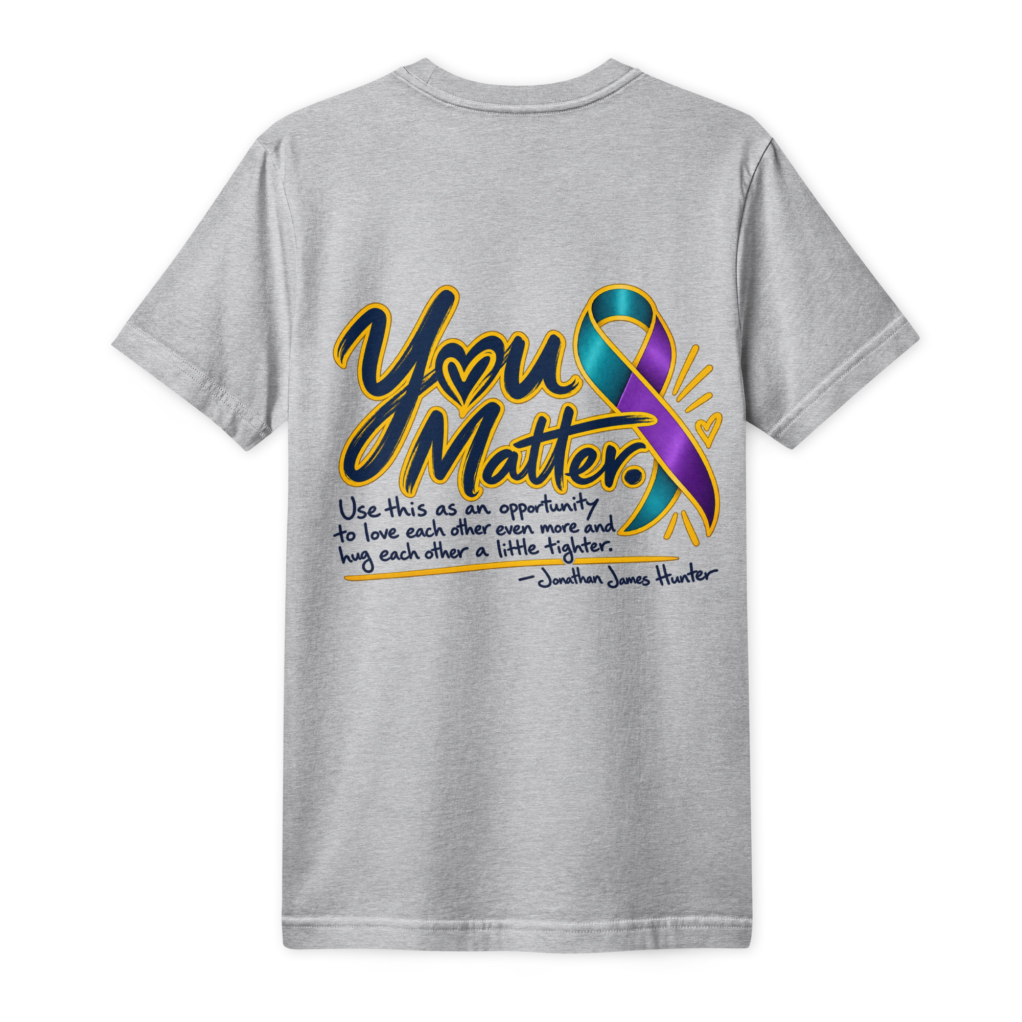 YOU MATTER. — September Suicide Prevention & Awareness Tee | THE J.O.N.Y. Project - Image 6